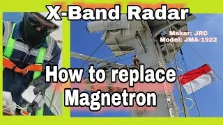 How to replace Magnetron / X-BAND RADAR / JRC JMA-1922 / step by step procedure / Part 2.