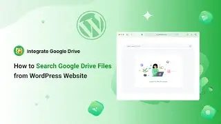 How to Search Google Drive Files from WordPress Website