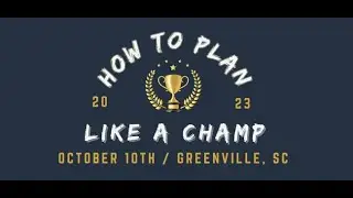 Plan Like A Champ Event! October 10th - Greenville, SC