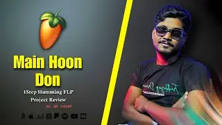 Main Hoon Don FL Studio FLP Project Review 2023 | Mono Guruji