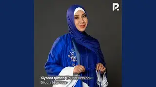 Xiyonat qilmang (Guitar Version)