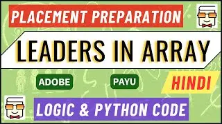 Leaders in Array | Data Structure & Algorithms Python | Placement Coding Interview (Question 10)