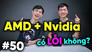 Sao chơi game 1080P trên màn 2K lại XẤU - Dùng PC AMD + Nvidia có tối ưu | Real Talk #50