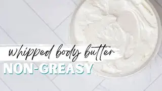 How to Make Double Whipped Lavender Body Butter | Non-Greasy Recipe