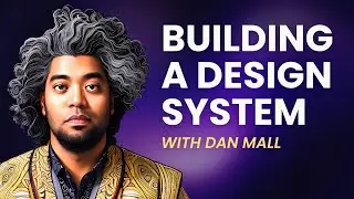 Building a Design System w/Dan Mall