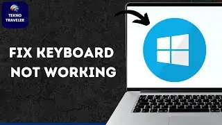 How to Fix Keyboard Not Working in Windows 11 | Fix Keyboard Not Detecting Problem