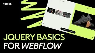 jQuery Basics Tutorial for Webflow