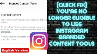 you're no longer eligible to use instagram branded content tools (How to fix)