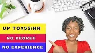 Entry-Level Remote Jobs: Earn up to $55/hr