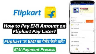 How to Pay EMI Bills on Flipkart Pay Later | Flipkart pay later ke emi ka payment kaise kare