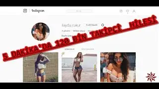 Instagram 5 Dakika'da 120 Bin Takipçi Hilesi