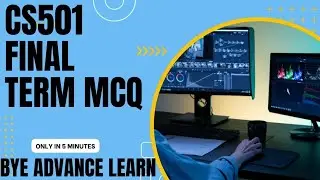 cs501 | cs501 Final term preparation | cs501 important topics |cs501 MCq