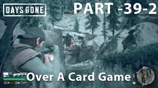 DAYS GONE Gameplay Mission 39-2 - Over A Card Game - Locate & Kill Harp