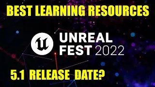 Unreal Fest 2022 - Best Training Resources for Unreal Engine 5!