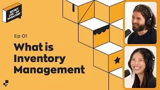 What is Inventory Management? (Learn the Basics & Techniques) | Secret Life of Inventory