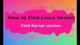 How do you find the version of linux