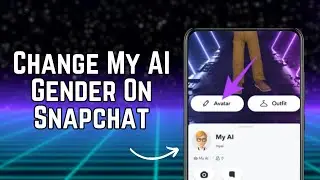 How To Change My AI Gender On Snapchat (2024)