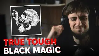 TRUE TOUGH - BLACK MAGIC / Реакція