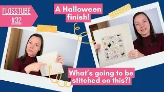 FlossTube #32 - A new start, a spooky finish, acquiring boxes for stash and holiday stitching plans!