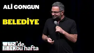 Belediye - Ali Congun | TuzBiber’de Bu Hafta