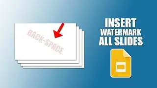 How to insert watermark into all slides in google slides