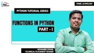 Tutorial #19 | Understand User Functions in Python easily | Python for Beginners Tutorial in Tamil