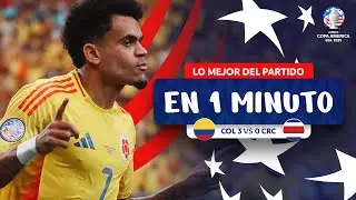 LO MEJOR  DE COLOMBIA 3-0 COSTA RICA EN 1 MINUTO | CONMEBOL COPA AMÉRICA USA 2024™