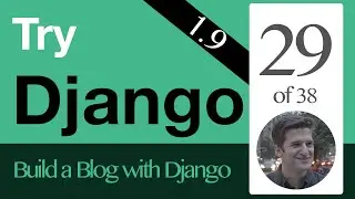 Try Django 1.9  - 29 of 38 - SlugField