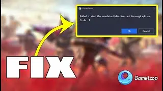 HOW TO FIX Failed to start the emulator, Failed to start the engine, Error code 1 Gameloop