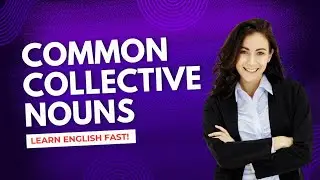 Common Collective Nouns | Learn English