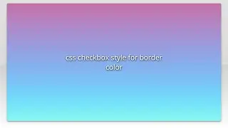 css checkbox style for border color