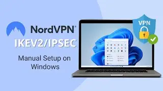 How to Manually Set Up NordVPN on Windows (IKEv2/IPSec)