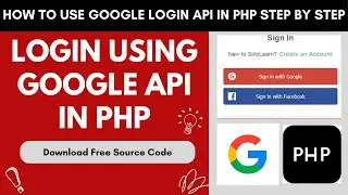 Google API Login Integration in PHP | Login with Google Account using PHP |  Login with Google OAuth