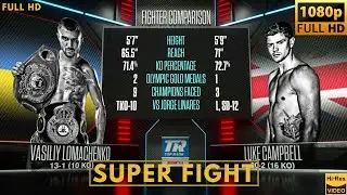 VASILIY LOMACHENKO (UKRAINE) vs LUKE CAMPBELL (UK) SUPER FIGHT