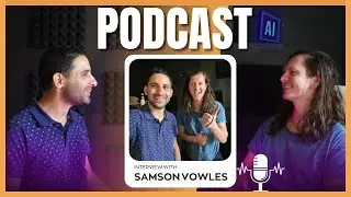 AI YouTuber & Udemy Course Creator, Podcast interview with Samson Vowles