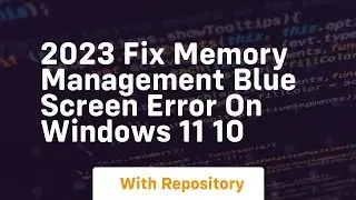 2023 fix memory management blue screen error on windows 11 10