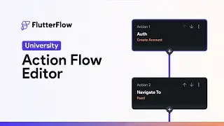 Action Flow Editor | FlutterFlow University