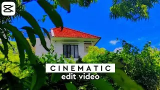 Cara Edit Video Cinematic Di Android - Capcut Tutorial