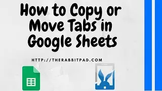 How to Copy or Duplicate Sheets or Tabs in Google Sheets