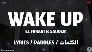 EL FARABI & SADDEM - WAKE UP + LYRICS {TN-L}