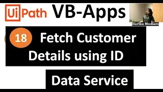 How to fetch the customer details of a particular customer using customer ID using UiPath VB Apps