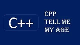 c++ tell me my age