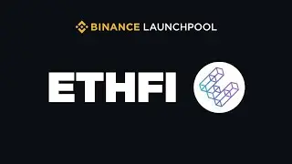 КАК УЧАСТВОВАТЬ В ЛАУНЧПУЛЕ ETHFI? BINANCE LAUNCHPOOL / СТЕЙКИНГ КРИПТОВАЛЮТ / ИНВЕСТИЦИИ CRYPTO