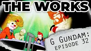 The Works: G Gundam Episode 32 - Guess Who's Back