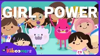 Girl Power - The Kiboomers Preschool Learning Videos - International Womens Day Song