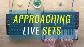 Approaching Live Sets