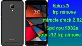 Voto v2i frp remove miracle crack voto v12 frp remove