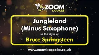 No Sax Please! Bruce Springsteen - Jungleland - Backing Track Minus Saxophone - With Lyrics