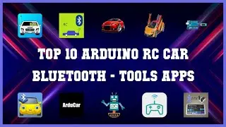 Top 10 Arduino Rc Car Bluetooth Android Apps