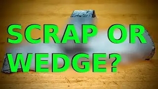 CASTING WEDGES From Scrap? Start To FINISH!